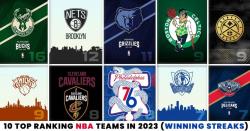 10 Top Ranking NBA Teams in 2023 (Winning Streaks)